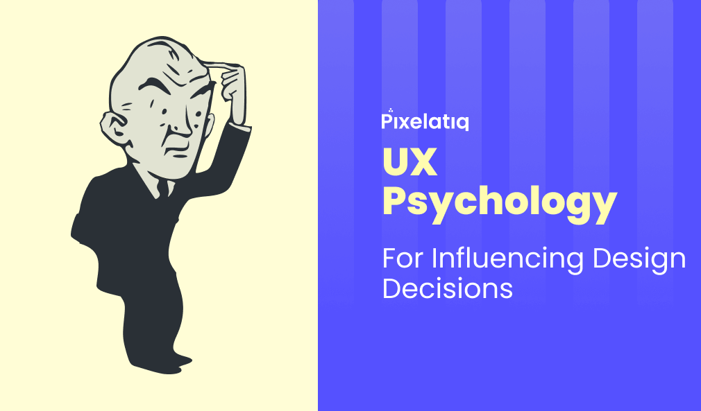 UX+Psychology+For+Influencing+Design+Decisions