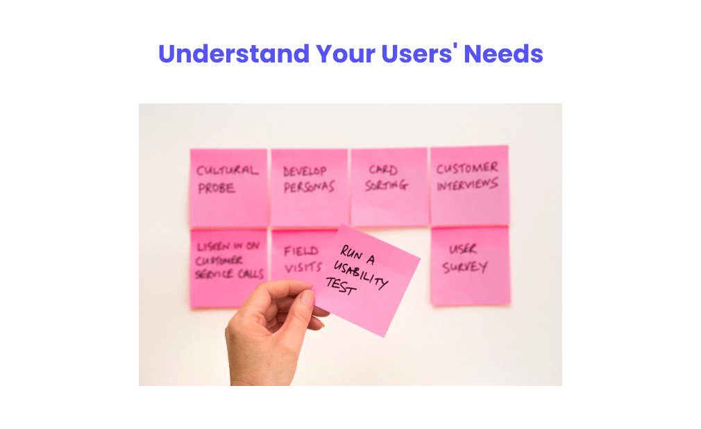 Understand your user needs in good UI design