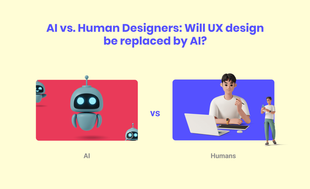 will ux design be replaced by ai human vs ai